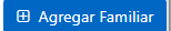 3. Agregar familiar